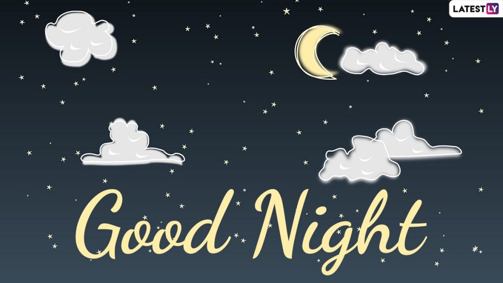 Good Night HD Images For Free Download In English: Good Night GIF, Beautiful Good Night Images, Quotes, Greetings and Greetings Send Sweet Dreams To Your Loved Ones