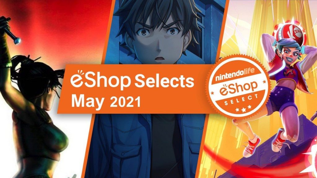 Select Nintendo Life Eshop - May 2021