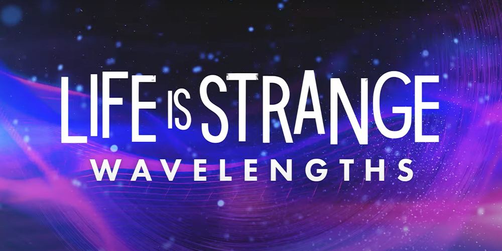 Life is Strange: Wavelenghts