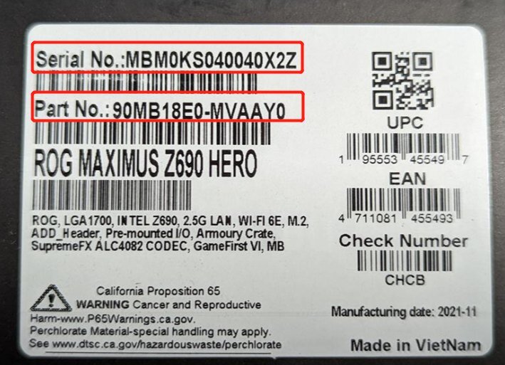 Part and serial number of the infected Asus ROG Maximus Z690 Hero