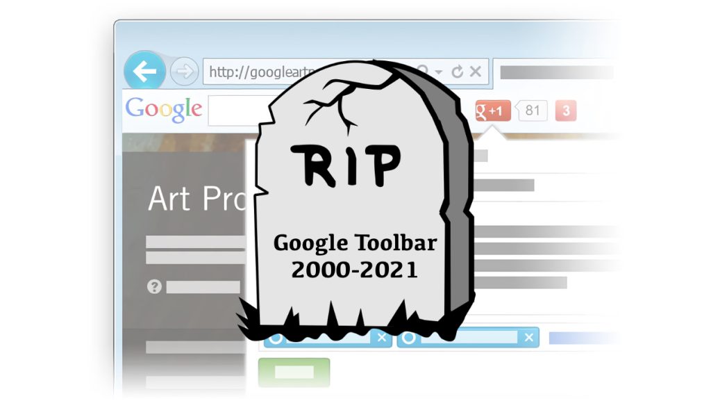 Google permanently recalls Google Toolbar for IE after 21 years of loyal service