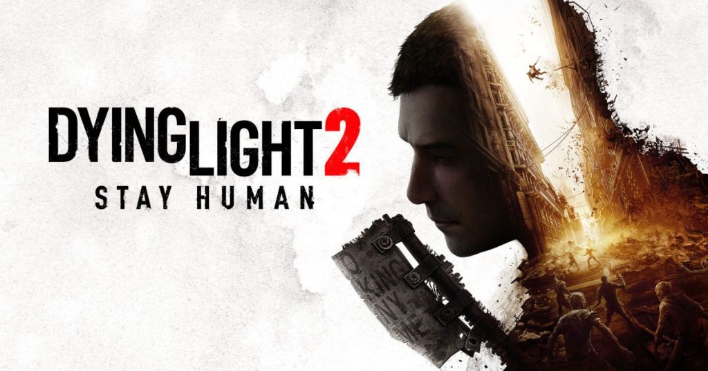 Dying Light 2: Stay Human: Content has been planned for many years after the new release