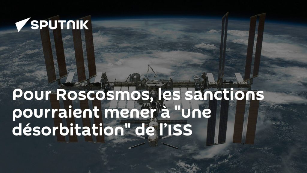 According to Roscosmos, sanctions could lead to "one orbit" of the ISS